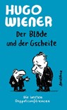 Der Blöde und der Gscheite - Hugo Wiener - 9783990502105