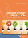 Lebenselixier Vitalstoffe - Michaela Döll - 9783990521021