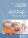 Basis-Bolus-Insulintherapie - Claudia Francesconi ; Erwin Holub ; Reinhard Pohanka ; Andreas Woitzuck - 9783990521359