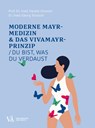 Moderne F.X.-Mayr-Medizin & das VIVAMAYR-Prinzip - Harald Stossier ; Georg Stossier - 9783990521809