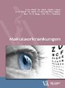 Makulaerkrankungen - Stefan Sacu ; Christoph Faschinger ; Otto Schmut - 9783990521823