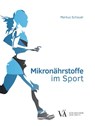 Mikronährstoffe im Sport - Markus Schauer - 9783990522110