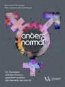 Anders Normal - Sam Vincent Schweiger ; Katharina Maria Burkhardt MSc - 9783990522356