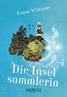 Die Inselsammlerin - Fenna Williams - 9783990555101
