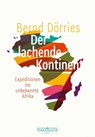 Der lachende Kontinent - Bernd Dörries - 9783990555125