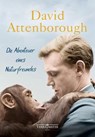 Die Abenteuer eines Naturfreundes - David Attenborough - 9783990555132
