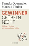 Gewinner grübeln nicht - Pamela Obermaier ; Marcus Täuber - 9783990601341