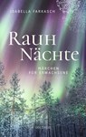 Rauhnächte. Märchen für Erwachsene - Isabella Farkasch - 9783990601846
