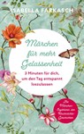 Märchen für mehr Gelassenheit - Isabella Farkasch - 9783990604038