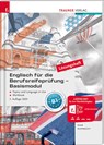 Englisch für die Berufsreifeprüfung - Basismodul Lösungsheft - Matthias Rupprecht ; Gabriele Raab - 9783990629895