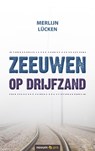 Zeeuwen op drijfzand - Merlijn Lücken - 9783990647158