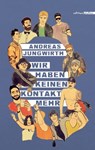 Wir haben keinen Kontakt mehr - Andreas Jungwirth - 9783990650202