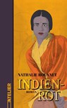 Indienrot - Nathalie Rouanet - 9783990651186