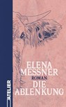 Die Ablenkung - Elena Messner - 9783990651421