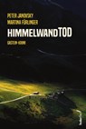 Himmelwandtod - Peter Janovsky ; Martina Fürlinger - 9783990742280