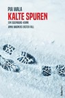 Kalte Spuren - Pia Wala - 9783990743003