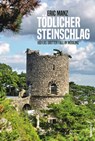 Tödlicher Steinschlag - Eric Manz - 9783990743058