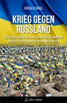 Krieg gegen Russland - Harald Nagl - 9783990811528
