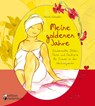 Meine goldenen Jahre - Zauberhafte Bilder, Texte und Gedichte für Frauen in den Wechseljahren - Nicole Schäufler - 9783990820902