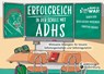 Erfolgreich in der Schule mit ADHS - Wirksame Strategien für bessere Selbstorganisation und Selbstregulation - Sigrun Eder ; Silvia Hauser-Maislinger ; Christian Angerer - 9783990821435