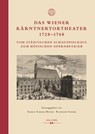 Das Wiener Kärntnertortheater 1728-1748 - Andrea Sommer-Mathis ; Reinhard Strohm - 9783990940396