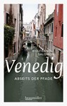 Venedig abseits der Pfade - Wolfgang Salomon - 9783991000051