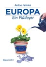 Europa - Ein Plädoyer - Anton Pelinka - 9783991000730
