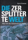 Die zersplitterte Welt - Karin Kneissl - 9783991000877