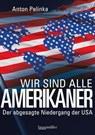 Wir sind alle Amerikaner - Anton Pelinka - 9783991001003