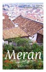 Meran abseits der Pfade - Erika Wimmer Mazohl - 9783991002086