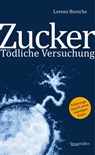 Zucker - Tödliche Versuchung - Lorenz Borsche - 9783991002420