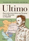 Ultimo - Thomas Walter Köhler ; Christian Mertens ; Anton Pelinka - 9783991003649