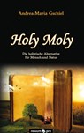Holy Moly - Andrea Maria Gschiel - 9783991071068