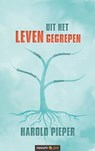 Uit het leven gegrepen - Harold Pieper - 9783991071488