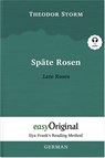 Späte Rosen / Late Roses (with audio-CD) - Ilya Frank's Reading Method - Bilingual edition German-English - Theodor Storm - 9783991123637