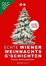 Echte Wiener Weihnachtsg`schichten - Roman Danksagmüller - 9783991140436