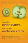 Was den einen nährt, macht den anderen krank - Christina Schnitzler ; Karin Stalzer - 9783991140795