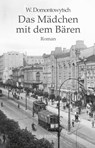 Das Mädchen mit dem Bären - W. Domontowytsch - 9783991200116