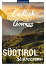 KOMPASS Endlich Genuss - Südtirol - Brigitte Schäfer ; Lisa Aigner ; Franziska Baumann ; Manfred Föger - 9783991213567