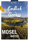 KOMPASS Endlich Genuss - Mosel - Ralf Enke ; Bernhard Pollmann - 9783991213574