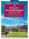 KOMPASS Radreiseführer Via Claudia Augusta - Christoph Tschaikner - 9783991216971