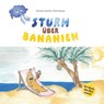 Sturm über Bananien - Denise Kanfer-Steinhauer - 9783991259756