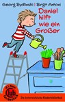 Daniel hilft wie ein Großer - Georg Bydlinski - 9783991280927