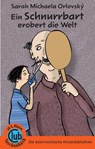 Ein Schnurrbart erobert die Welt - Sarah Michaela Orlovský - 9783991281528