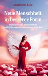 Neue Menschheit in besserer Form - Magdalena Kilic - 9783991305040