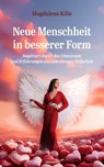 Neue Menschheit in besserer Form - Magdalena Kilic - 9783991305057