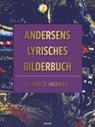 Andersens lyrisches Bilderbuch - Henriette Andersen - 9783991305101