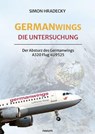 Germanwings: Die Untersuchung - Simon Hradecky - 9783991309260