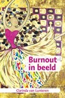 Burnout in beeld - Clarinda van Lunteren - 9783991310990