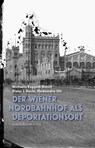 Der Wiener Nordbahnhof als Deportationsort - Michaela Raggam-Blesch ; Dieter J. Hecht - 9783991361145